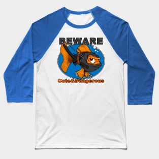 BEWARE!  Cute & Dangerous Baseball T-Shirt